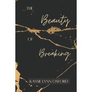 The Beauty of Breaking Paperback
