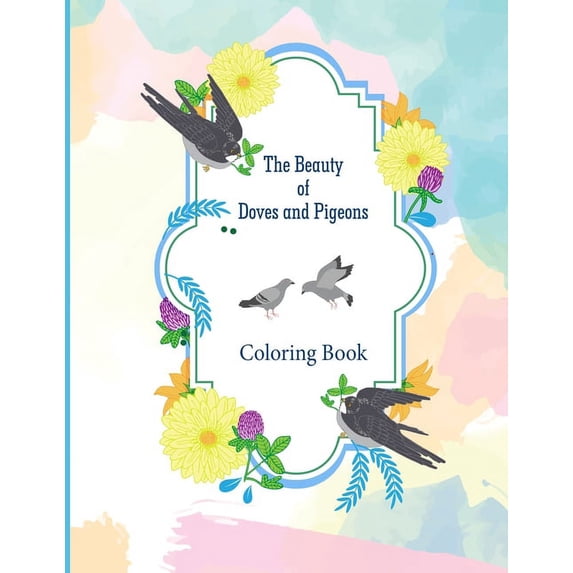 The Beauty of Doves and Pigeons Coloring Book (Paperback)