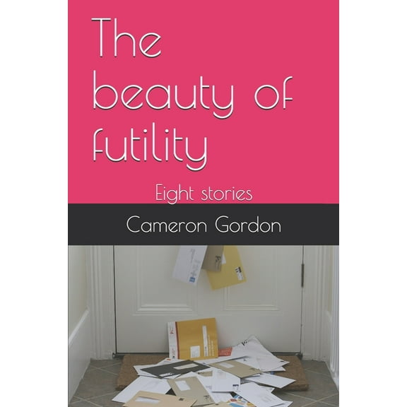 The Beauty of Futility (Paperback)