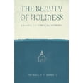 thumbnail image 1 of Pre-Owned The Beauty of Holiness: A Guide to Biblical Worship (Paperback) 1932307621 9781932307627, 1 of 1