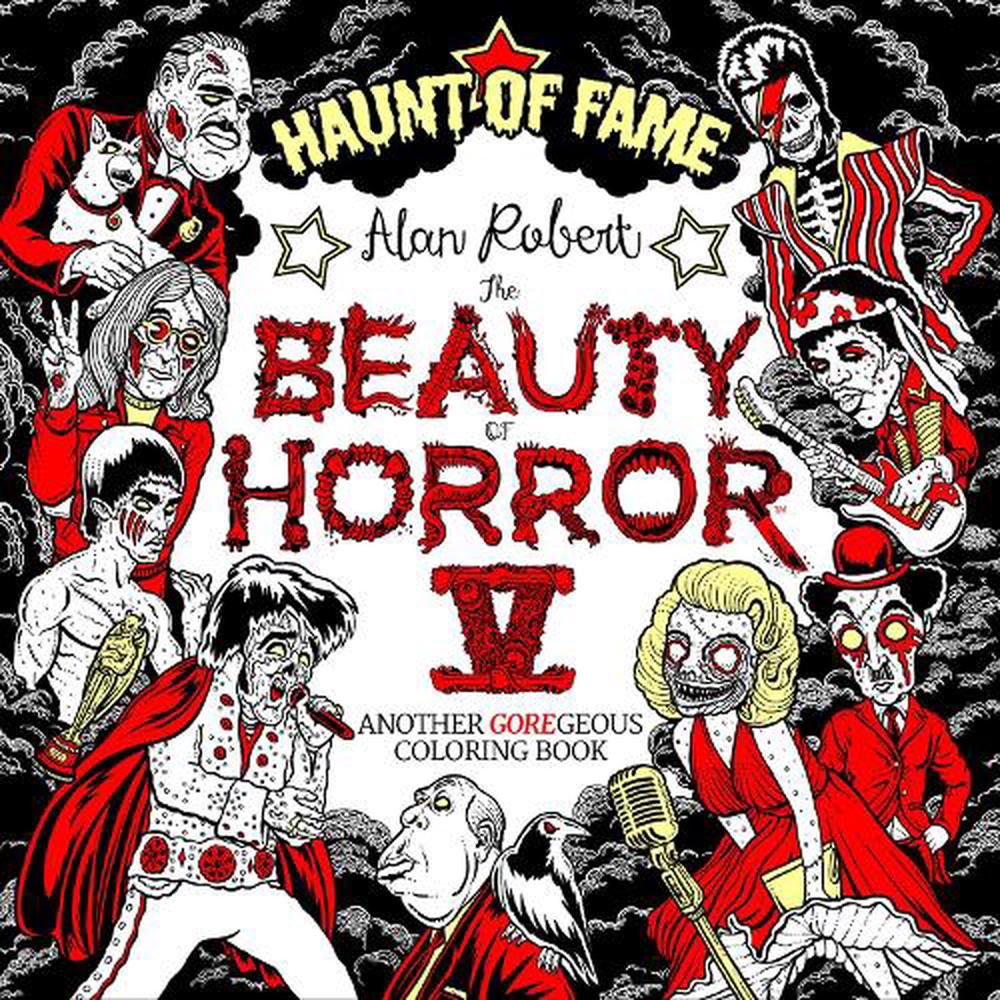 The Beauty of Horror 5: Haunt of Fame Coloring Book (Paperback) by Alan Robert