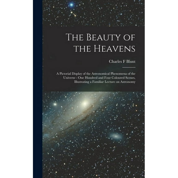 The Beauty of the Heavens (Hardcover)