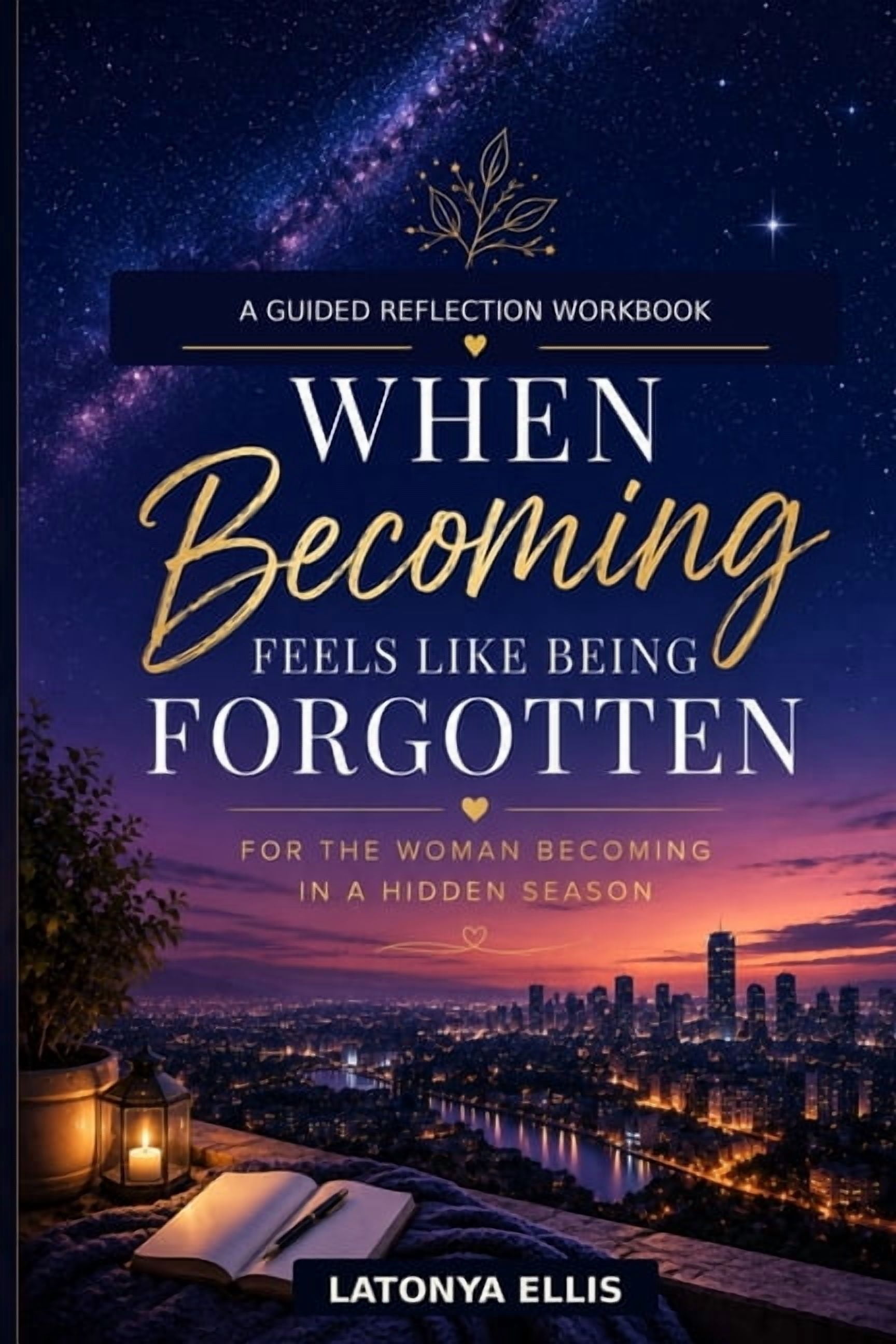 The Becoming Me Collection When Becoming Feels Like Being Forgotten: For the Woman Becoming in a Hidden Season, Book 2, (Paperback)