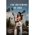 thumbnail image 1 of The Becoming of Her, (Paperback), 1 of 1