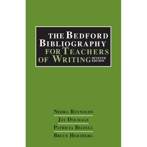 The Bedford Bibliography for Teachers of Writing, (Paperback)