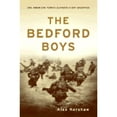 thumbnail image 1 of Pre-Owned The Bedford Boys: One American Town's Ultimate D-day Sacrifice (Hardcover) 0306811677 9780306811678, 1 of 1