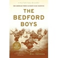 thumbnail image 1 of The Bedford Boys: One American Town's Ultimate D-Day Sacrifice, (Paperback), 1 of 2