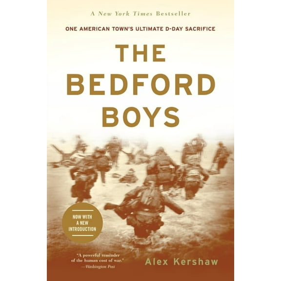 The Bedford Boys: One American Town's Ultimate D-Day Sacrifice, (Paperback)