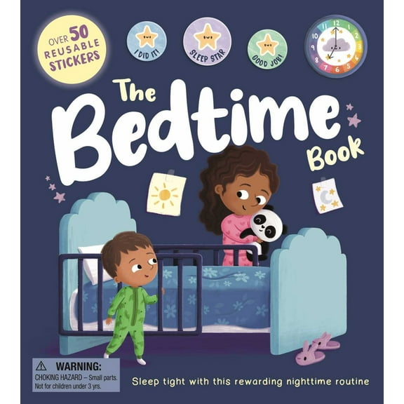 Rose IglooBooks: The Bedtime Book: With over 50 Reusable Stickers to Help Create a Positive Nighttime Routine (Board Book)