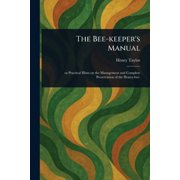 The Bee-keeper's Manual, Paperback