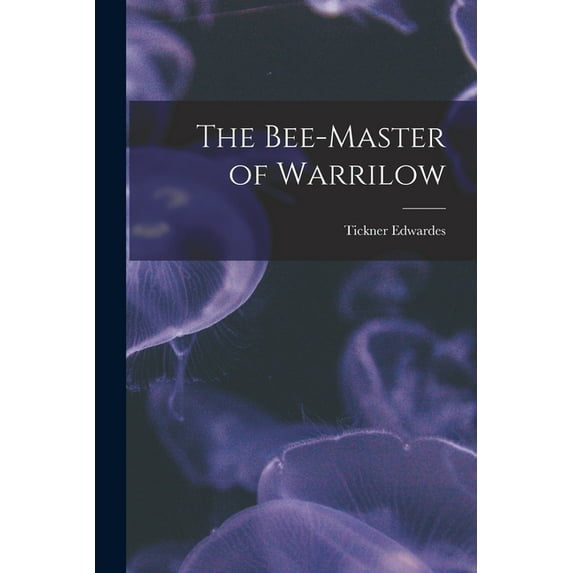 The Bee-master of Warrilow, (Paperback)