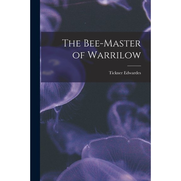 The Bee-master of Warrilow, (Paperback)