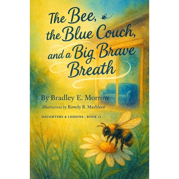 The Bee, the Blue Couch and a Big Brave Breath, (Paperback)