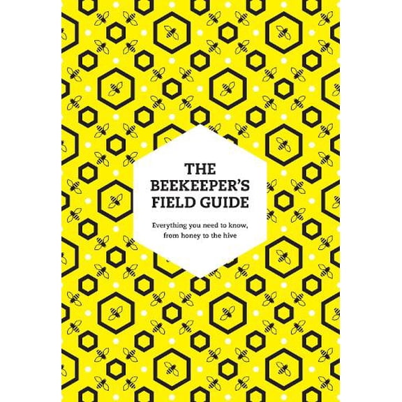 The Beekeepers Field Guid Meredith May,Claire Jones,Anne Rowberry,Margaret Murdi (Paperback)