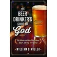 thumbnail image 1 of The Beer Drinker's Guide to God: The Whole and Holy Truth about Lager, Loving, and Living, (Paperback), 1 of 2