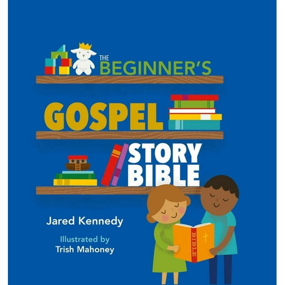 The Beginner's Gospel Story Bible, (Hardcover)