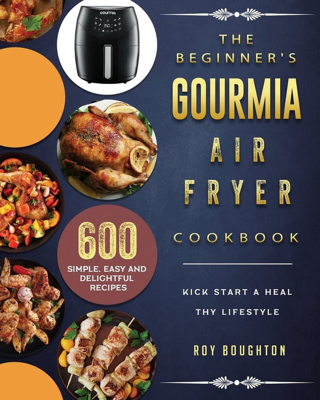The Beginner s Gourmia Air Fryer Cookbook Paperback
