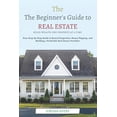 thumbnail image 1 of The Beginner's Guide to Real Estate Investing: Build Wealth One Property at a Time: Your Step-by-Step Guide to Rental Pr, (Paperback), 1 of 1
