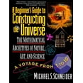 thumbnail image 1 of The Beginner's Guide to Constructing the Universe, (Paperback), 1 of 1