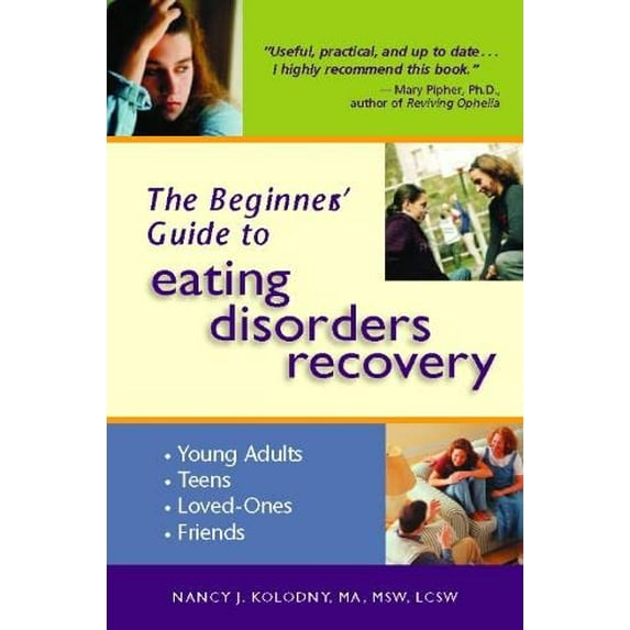 Pre-Owned The Beginner's Guide to Eating Disorders Recovery (Paperback) 093607745X 9780936077451