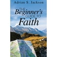thumbnail image 1 of The Beginner's Guide to Faith (Paperback), 1 of 1
