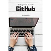 The Beginner's Guide to GitHub, (Paperback)
