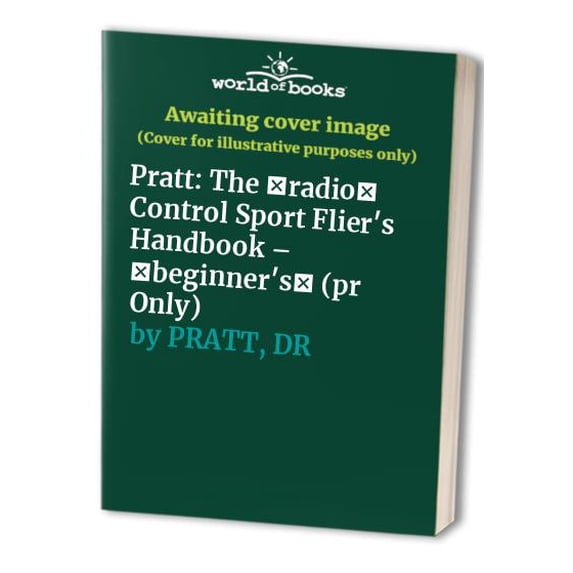 Pre-Owned The Beginner's Guide to Radio Control Sport Flying (Paperback) 0830693203 9780830693207