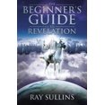 thumbnail image 1 of The Beginner's Guide to Revelation, (Paperback), 1 of 1