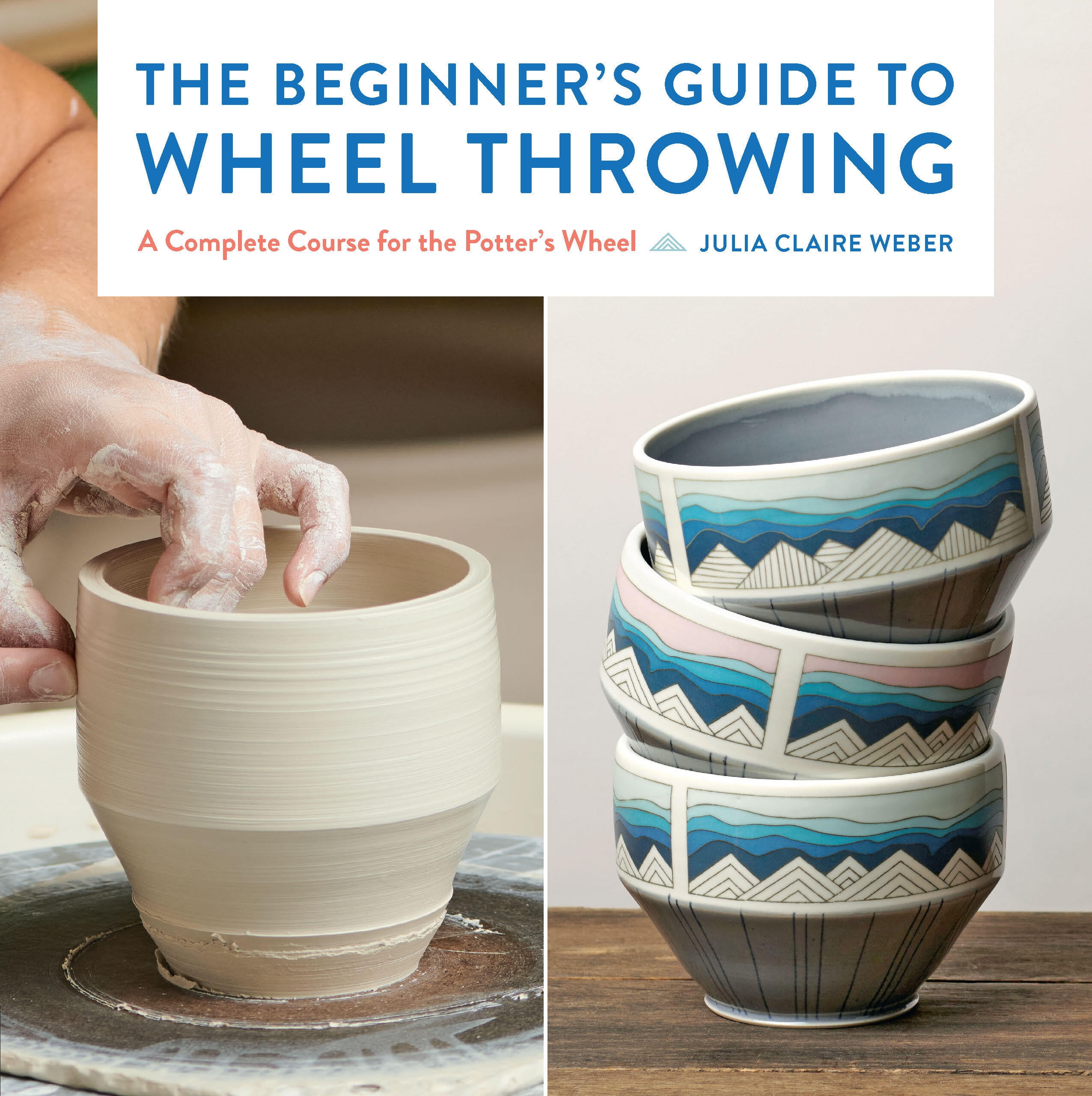 The Beginner's Guide to Wheel Throwing - Walmart.com