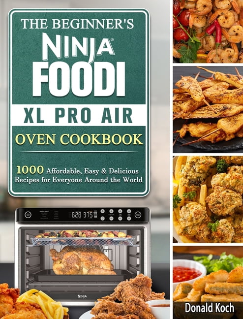 https://i5.walmartimages.com/seo/The-Beginner-s-Ninja-Foodi-XL-Pro-Air-Oven-Cookbook-Hardcover-9781802440713_f610757a-ffd3-417e-85a8-81243bb1c039.40ee3dd826be536c6b7721826999cd46.jpeg
