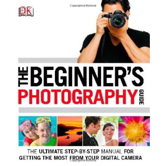 The Beginner's Photography Guide (Paperback)