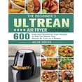 thumbnail image 1 of The Beginner's Ultrean Air Fryer Cookbook (Paperback), 1 of 1