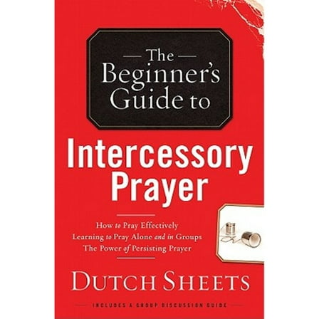 Pre-Owned The Beginner's Guide to Intercessory Prayer (Paperback) 0830745394 9780830745395