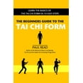 thumbnail image 1 of The Beginners Guide to the Tai Chi Form : Learn the Basics of the Tai Chi Form in 10 Easy Steps (Paperback), 1 of 2