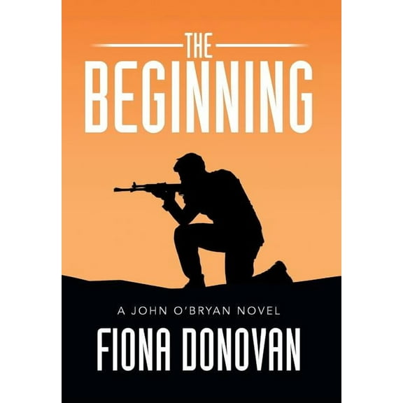 The Beginning : A John O'Bryan Novel (Hardcover)