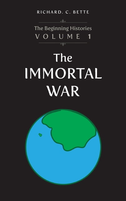 The Beginning Histories The Immortal War, (Paperback)