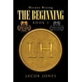 thumbnail image 1 of The Beginning: Book 1, (Paperback), 1 of 1