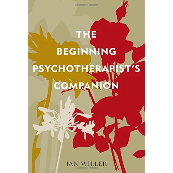 Pre-Owned The Beginning Psychotherapist's Companion (Psychological Issues) (Paperback) 0742564177 9780742564176