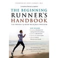 thumbnail image 1 of Pre-Owned The Beginning Runner's Handbook: The Proven 13-Week Walk/Run Program (Paperback) 1553650875 9781553650874, 1 of 1