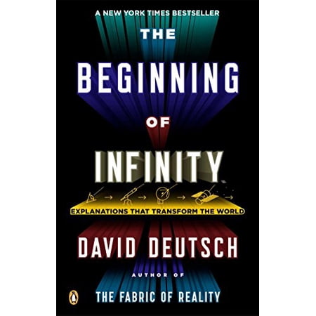 Pre-Owned The Beginning of Infinity: Explanations That Transform the World 9780143121350 0143121359 Paperback Reprint edition