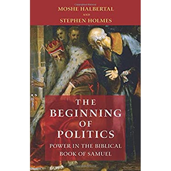 Pre-Owned The Beginning of Politics: Power in the Biblical Book of Samuel (Hardcover) 0691174628 9780691174624