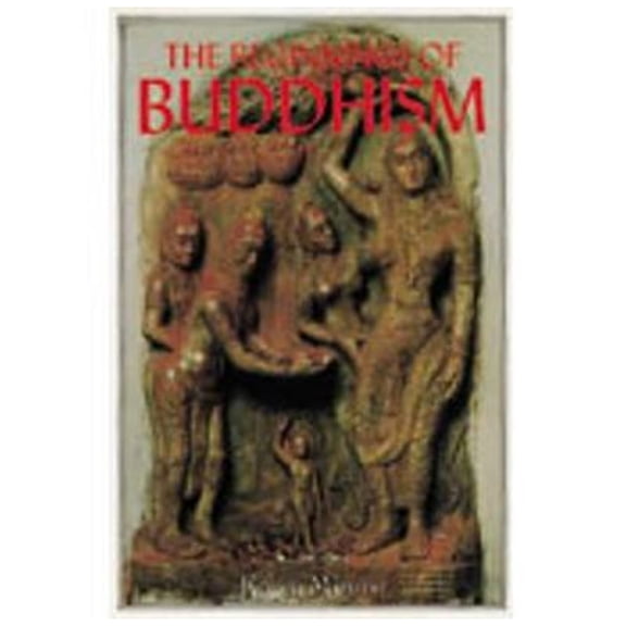 Pre-Owned The Beginnings of Buddhism (Paperback) 9784333003839