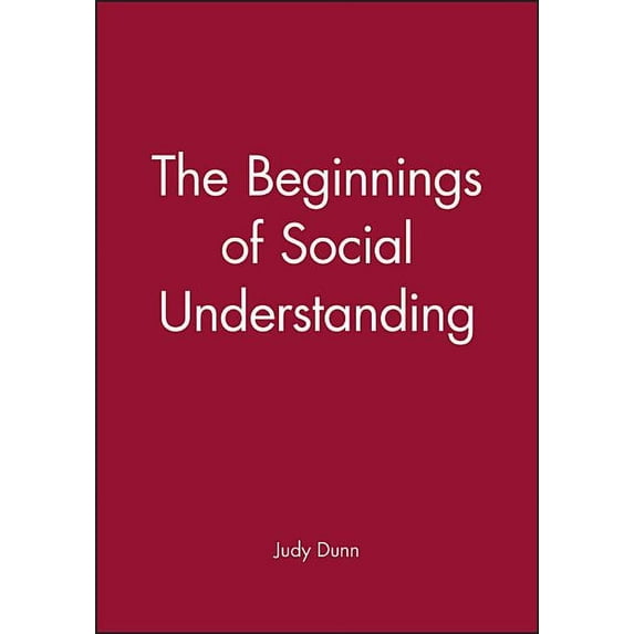The Beginnings of Social Understanding (Paperback)