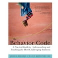 thumbnail image 1 of Pre-Owned The Behavior Code: A Practical Guide to Understanding and Teaching the Most Challenging Students (Paperback) 1612501362 9781612501369, 1 of 1