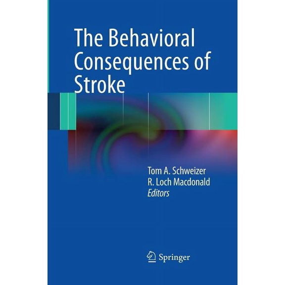 The Behavioral Consequences of Stroke, (Paperback)