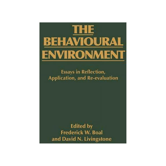 The Behavioural Environment: Essays in Reflection, Application and Re-evaluation, (Paperback)