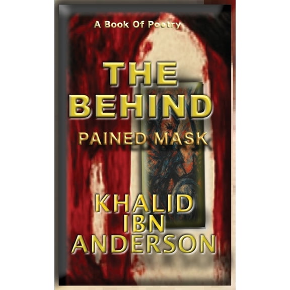 The Behind: Pained Mask, (Paperback)