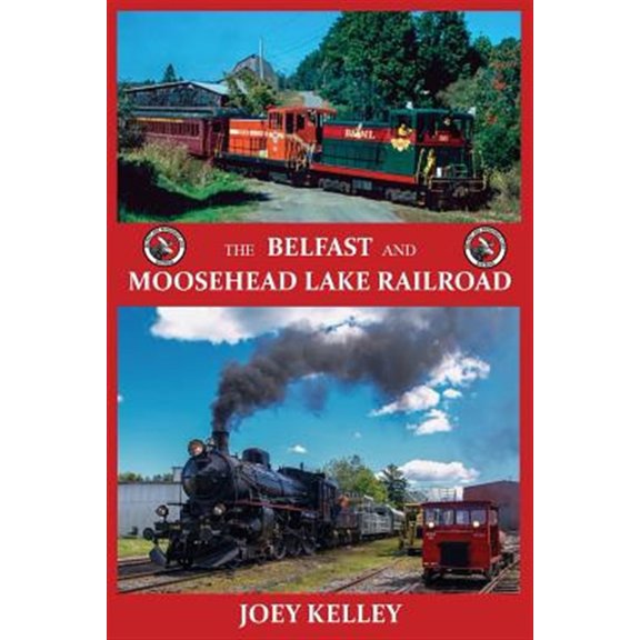 The Belfast and Moosehead Lake Railroad (Paperback)