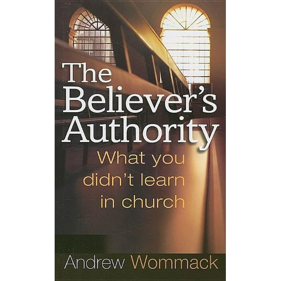 The Believer's Authority, (Paperback)