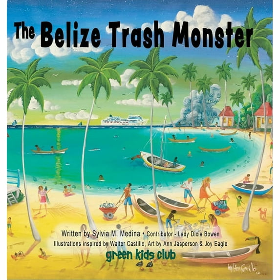 BELIZE TRASH MONSTER (HARD COVER)